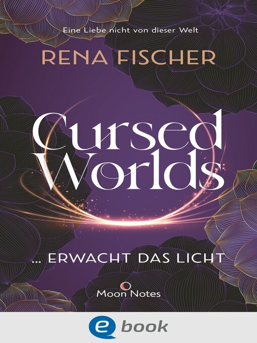Title details for Cursed Worlds: erwacht das Licht by Rena Fischer - Wait list
